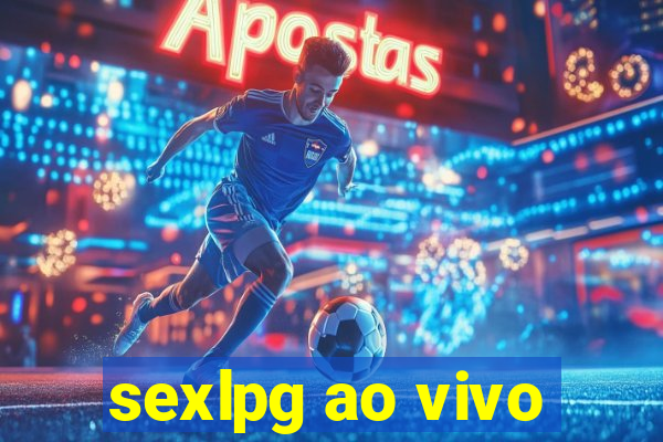 sexlpg ao vivo